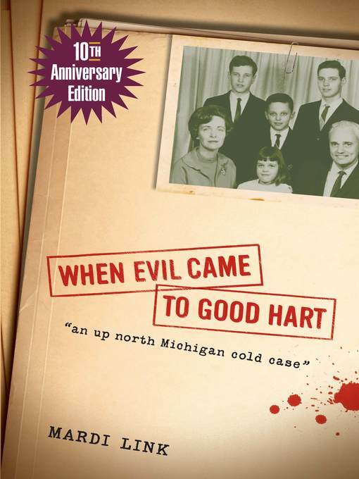 Title details for When Evil Came to Good Hart, 10th Anniversary Edition by Mardi Link - Wait list